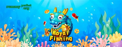 Royal Fishing .